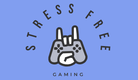 Stress Free Gaming